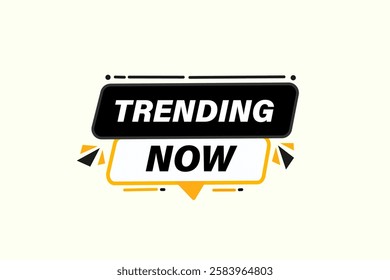 trending now,. Button for websites, Design Element, learn, stay, template, tuned, design, level, sign, speech, bubble  banner, modern, symbol, click. 

