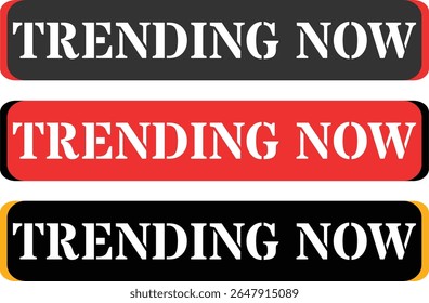 Trending now labels with bold white text on colored backgrounds