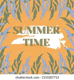 Trending summer banner. Cute square frame made of palm leaves. The inscription "summer time". A colorful postcard with a modern illustration for the Internet and print.
