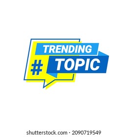 Trending Topic banner isolated in white background. vector illustration