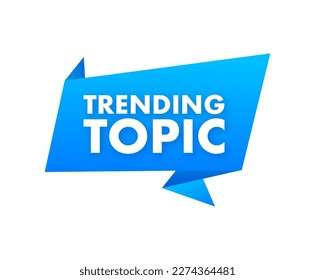 Trending topic icon badge. Ready for use in web or print design. Vector stock illustration.