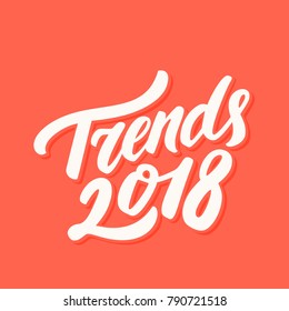 Trends 2018. Vector lettering.