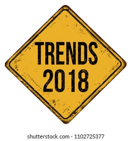 Trends 2018 vintage rusty metal sign on a white background, vector illustration