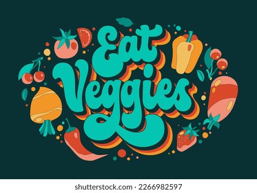 Trendy 70er Jahre Stil moderne Schrift Design - Essen Sie Veggies. Einzige Typografie-Illustration mit zarten Veggien und Blättern. Veganisches, vegetarisches, gesundes Lifestyle kreatives Konzept.  zu irgendeinem Zweck