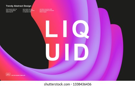Trendy abstract design template with 3d flow shapes. Dynamic gradient composition. Applicable for landing pages, covers, brochures, flyers, presentations, banners. Vector illustration. Eps10
