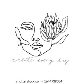 Trendy abstract one line woman face with protea flower and lettering. Fashion typography slogan design "create every day" sign. Continuous line print for textile, card, t-shirt etc. Vector.