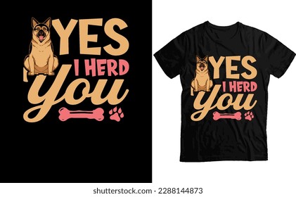 Trendy and amazing Custom German shepherd T-shirt design-Amazing and Trendy Typography Custom German T-Shirt Design, German Shepherd T-Shirt Design