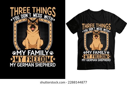 Trendy and amazing Custom German shepherd T-shirt design-Amazing and Trendy Typography Custom German T-Shirt Design, German Shepherd T-Shirt Design