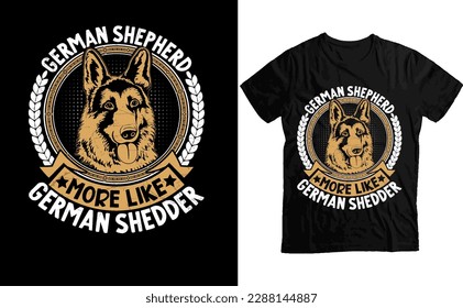 Trendy and amazing Custom German shepherd T-shirt design-Amazing and Trendy Typography Custom German T-Shirt Design, German Shepherd T-Shirt Design