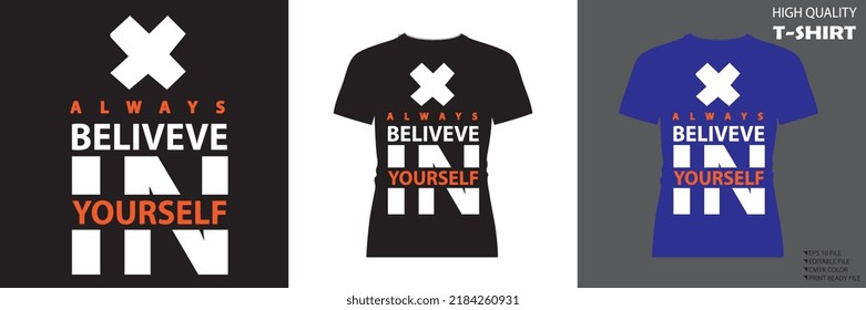 Trendy apparel black and white fashionable with typography t shirt lettering motivational quotes design. Vector art illustration with vintage style.