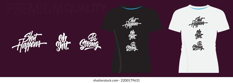 Trendy apparel black and white fashionable with typography t shirt lettering motivational quotes design. Vector art illustration with vintage style.