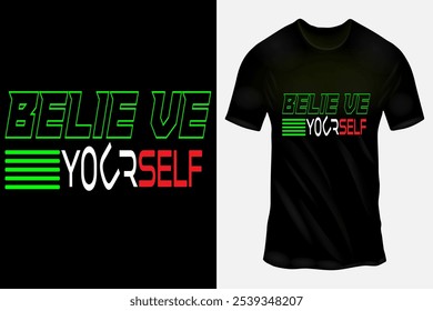 Trendy Black T-Shirt mit Bold Motivational Typografy Design 'Believe Yourself' in grünem und rotem Text