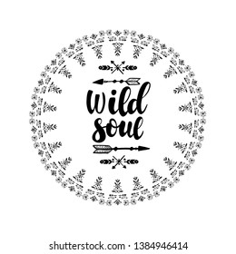 Trendy bohemian style Wild Soul lettering composition. Great for tattoo,  apparel, accessory, mugs, cards printing. 