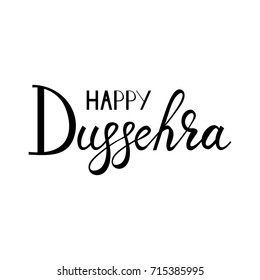 Trendy brush inscription Happy Dussehra festival Indian. Dussehra text calligraphic