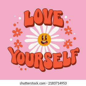 Trendy card with love yourself groovy text. Vector illustration background. Hippie 60s, 70s style. Inspirational slogan text. Vector drawing.