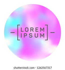 Trendy circle frame of holographic gradient texture with blur effect. Round gradient trendy soft color background. Vibrant fluid colors circle for screen or mobile ui. Button design element.