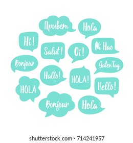 Trendy color speech bubbles set with word hello in different languages: hi, salut, hallo, bonjour, hola etc. Communication with people from different countries concept. Vector illustration in circle.