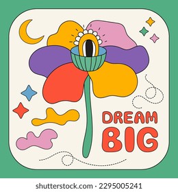 Trendy colorful retro card Dream big sign  fantasy flower and eye  crescent moon  stars  clouds