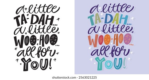 Trendy cute hand drawn doodle lettering quote. Lettering for t-shirt design, mug print, bag print, clothes fashion. 100% hand drawn vector image.