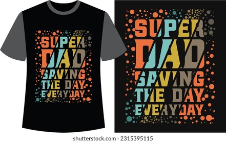 Trendy Dad T-shirt Design. Dad Vector Graphics