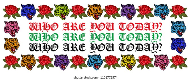 Trendy design frame print with many angry heads wild tiger which are colorful like rainbow and roses with phrase "Who are you today" Modern illustration clothes t shirt sweatshirt poster sticker patch