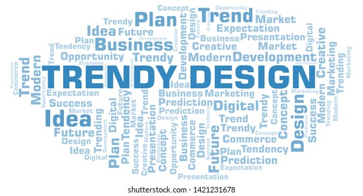 Trendy Design word cloud. Wordcloud made with text only.