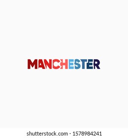 Trendy design of word Manchester, UK with reddish and blueish vibes on top of white background