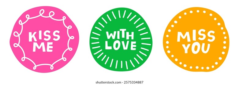 Trendy doodle round stickers set for Valentines Day. Cute love lettering collection on bright badges