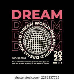 Diseño de camisetas de moda Dream World, gráfico vectorial, afiche tipográfico o camisetas de calle y estilo urbano