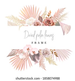 Trendy Dried Palm Leaves, Blush Pink And Rust Rose, Pale Protea, White Orchid, Pampas Grass Vector Wedding Banner. Trendy Flower. Beige, Gold, Brown, Rust, Taupe.Elements Are Isolated And Editable