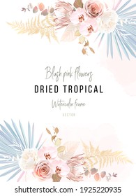 Trendy dried palm leaves, blush pink and ivory rose, pale protea, white orchid, gold fern, pampas grass vector wedding banner. Trendy flower. Beige, brown, blue. Elements are isolated and editable