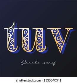 Trendy fashionable ornate serif typeface. Decorative letter with shadow. good for wedding invitations, fashion typographic projects. vector illustration.
