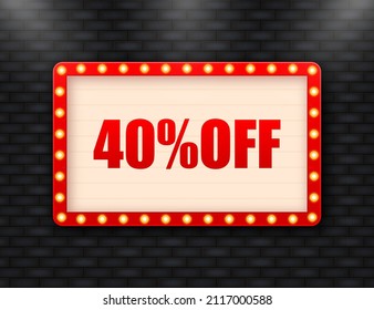 Trendy flat advertising with 40 percent discount retro light badge for promo design. Poster badge. Business design. Vector illustration