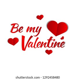 Trendy flat  background for Valentine's day - be my valentine. Paper art vector illustration. Template, banner, flyer, cover, greeting card. EPS10.