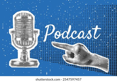 Trendy Colagem de Meio-Tom com mão apontando para Studio Microphone para Podcast. Gravação de transmissão. Ouça o conteúdo educacional. Rádio online. Serviço de streaming de áudio. Arte vetorial contemporânea

