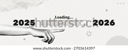 Trendy Halftone Collage New Year 2025 to 2026 loading concept. Hand points to annual plan. Digital progress bar indicating transition. Loading bar with timeline. Contemporary vector art illustration
