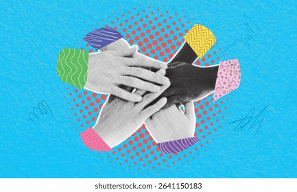 Trendy halftone pop art collage of hands uniting friends, family, colleagues. Teamwork related to unusual quirky billboard