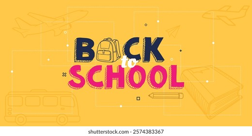 Trendy Hand Drawn Back to School Text Typography with Paper Airplane, book, pencil and School Bus. Education Background Design