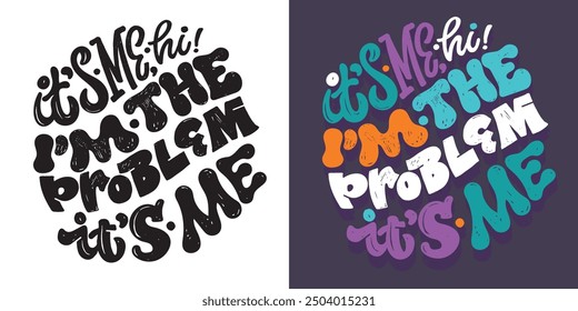 Trendy hand drawn doodle lettering quote. Lettering for t-shirt design, mug print, bag print, clothes fashion. 100% hand drawn vector image.