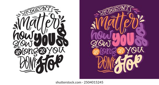 Trendy hand drawn doodle lettering quote. Lettering for t-shirt design, mug print, bag print, clothes fashion. 100% hand drawn vector image.