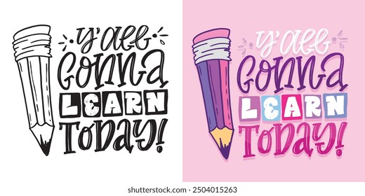 Trendy hand drawn doodle lettering quote. Lettering for t-shirt design, mug print, bag print, clothes fashion. 100% hand drawn vector image.