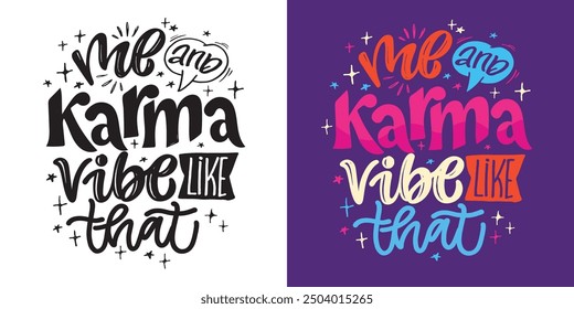 Trendy hand drawn doodle lettering quote. Lettering for t-shirt design, mug print, bag print, clothes fashion. 100% hand drawn vector image.