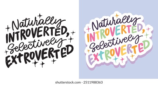 Trendy handgezeichnete Doodle Lettering Zitat. Beschriftung für T-Shirt-Design, Becher-Print, Taschenprint, Bekleidungsmode. 100% handgezeichnetes Vektorbild.