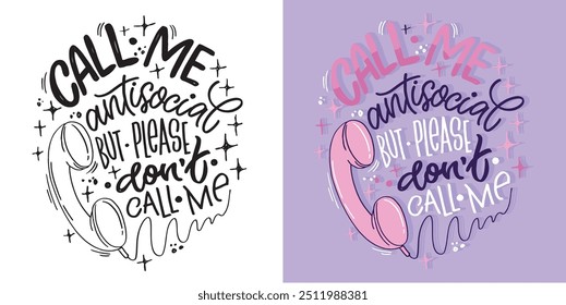 Trendy handgezeichnete Doodle Lettering Zitat. Beschriftung für T-Shirt-Design, Becher-Print, Taschenprint, Bekleidungsmode. 100% handgezeichnetes Vektorbild.