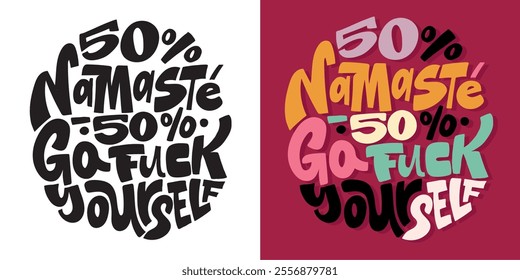 Trendy hand drawn doodle lettering quote. Lettering for t-shirt design, mug print, bag print, clothes fashion. 100% hand drawn vector image.