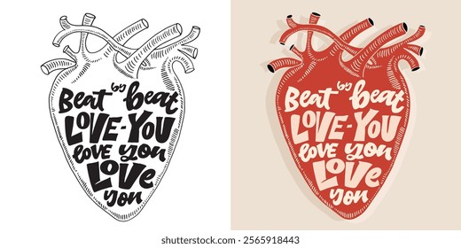 Trendy hand drawn doodle lettering quote about love and Valentine's day. Lettering for t-shirt design, mug print, bag print, clothes fashion. 100% hand drawn vector image.