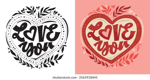 Trendy hand drawn doodle lettering quote about love and Valentine's day. Lettering for t-shirt design, mug print, bag print, clothes fashion. 100% hand drawn vector image.