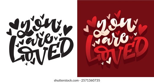 Trendy hand drawn doodle lettering quote about love and Valentine's day. Lettering for t-shirt design, mug print, bag print, clothes fashion. 100% hand drawn vector image.