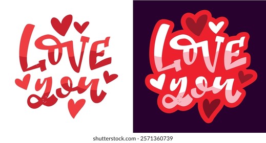 Trendy hand drawn doodle lettering quote about love and Valentine's day. Lettering for t-shirt design, mug print, bag print, clothes fashion. 100% hand drawn vector image.