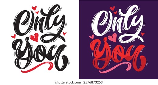 Trendy hand drawn doodle lettering quote about love and Valentine's day. Lettering for t-shirt design, mug print, bag print, clothes fashion. 100% hand drawn vector image.